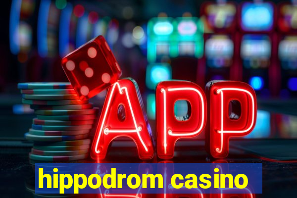 hippodrom casino