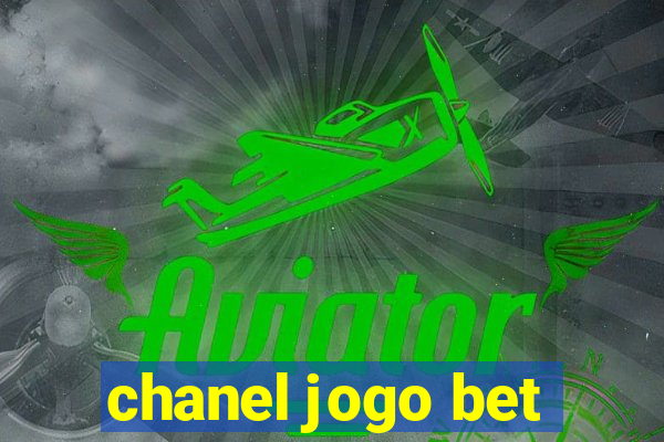 chanel jogo bet