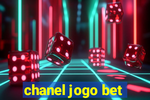 chanel jogo bet