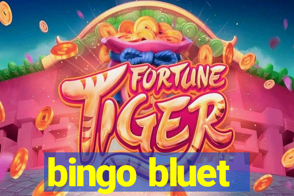 bingo bluet