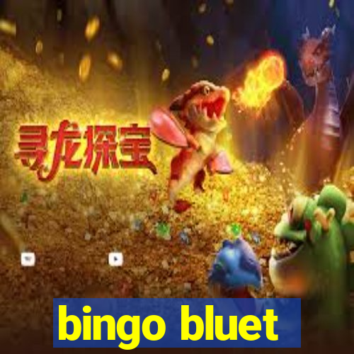 bingo bluet