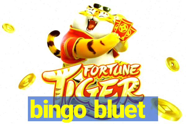 bingo bluet