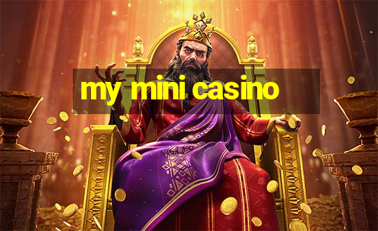 my mini casino