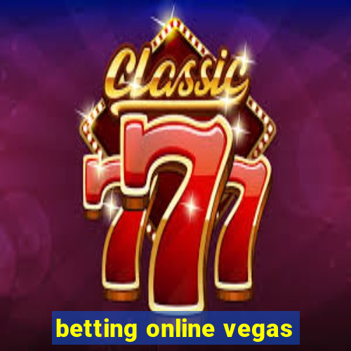 betting online vegas