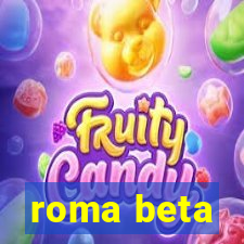 roma beta