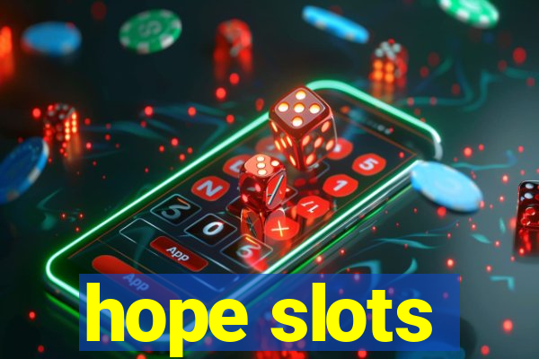 hope slots