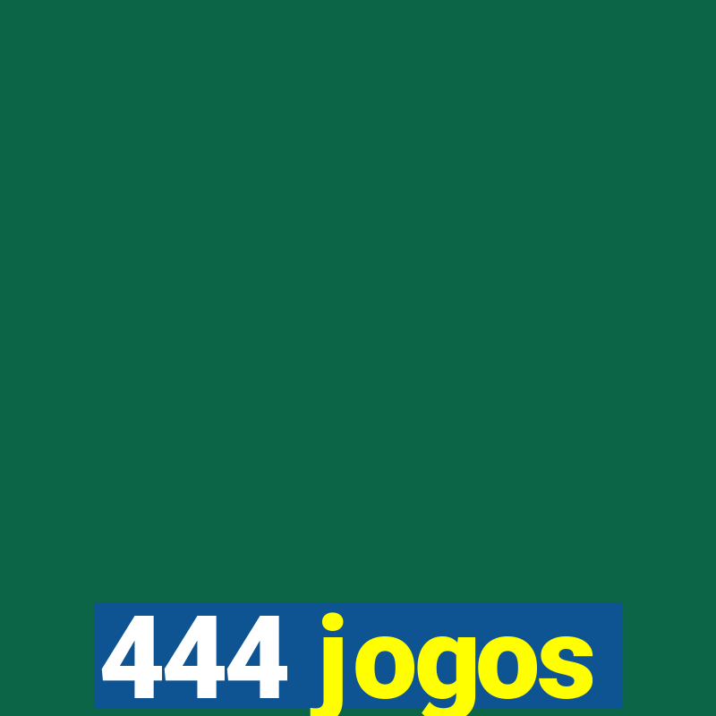 444 jogos