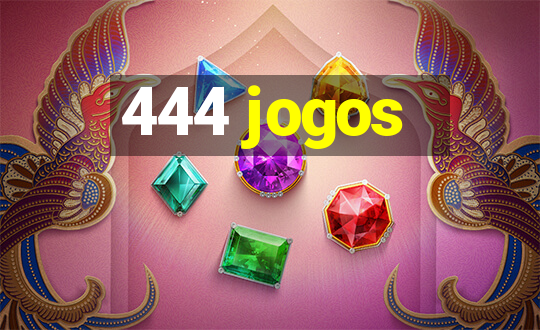 444 jogos