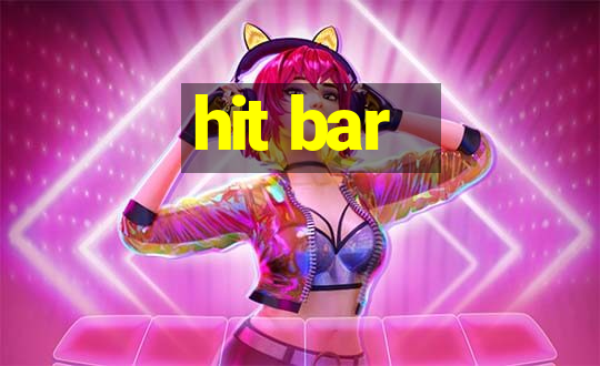 hit bar