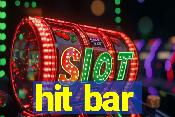 hit bar