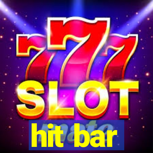 hit bar