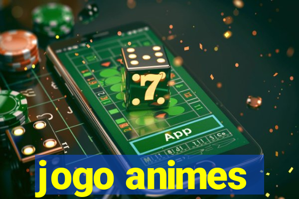 jogo animes