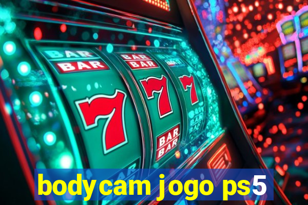 bodycam jogo ps5