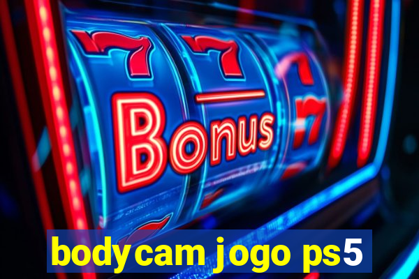 bodycam jogo ps5