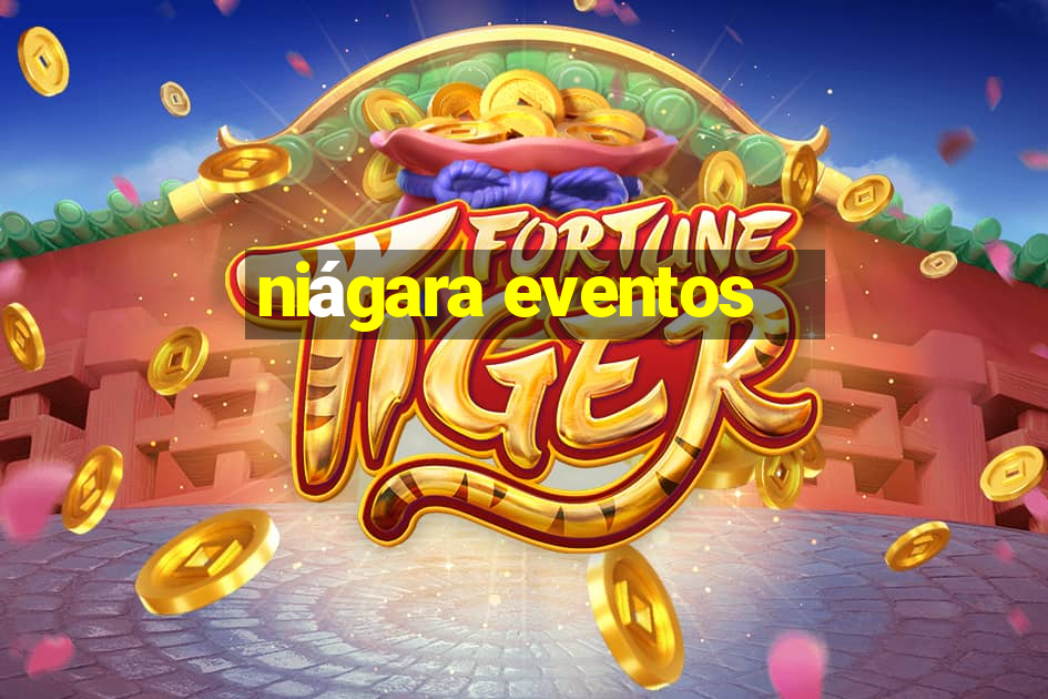 niágara eventos