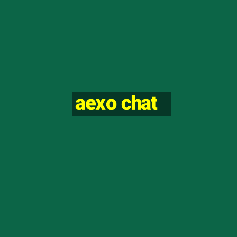 aexo chat