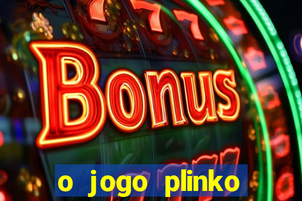 o jogo plinko winner paga mesmo