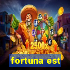 fortuna est