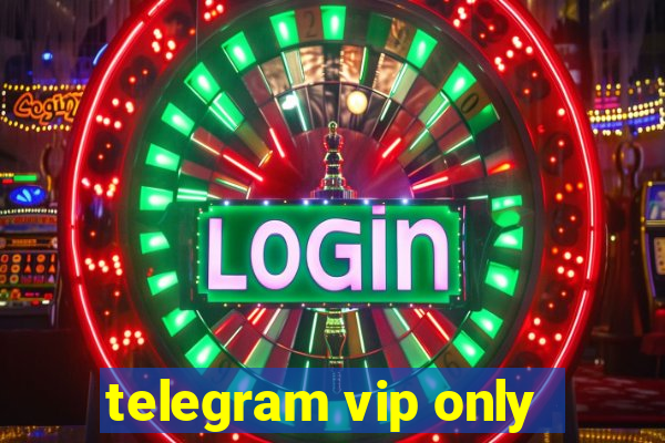 telegram vip only