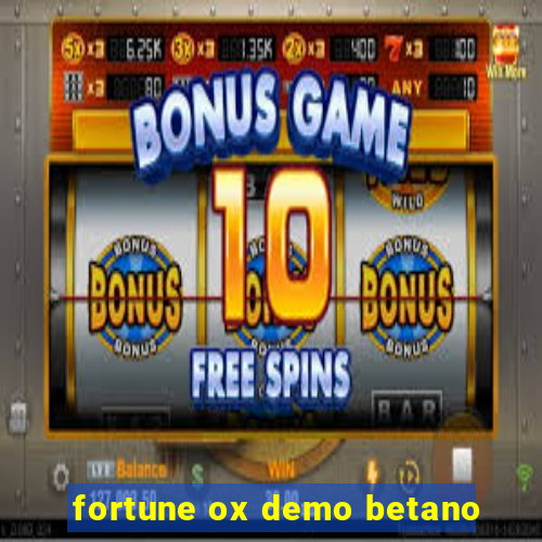 fortune ox demo betano