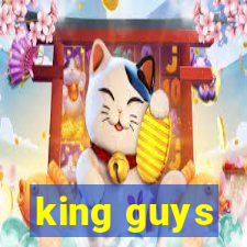 king guys