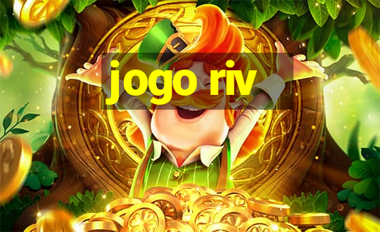 jogo riv