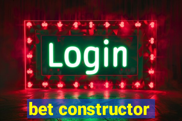 bet constructor