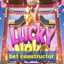 bet constructor