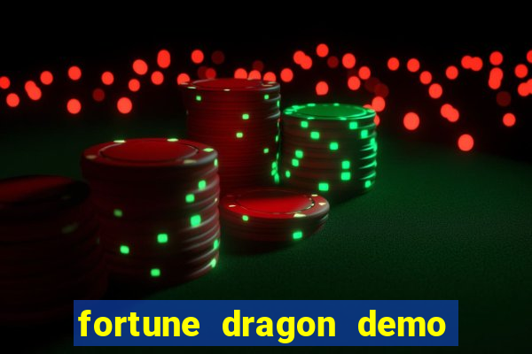 fortune dragon demo pg slot