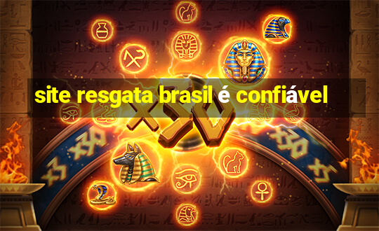 site resgata brasil é confiável