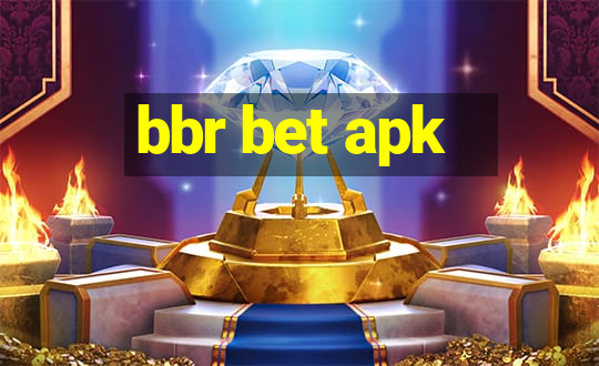 bbr bet apk