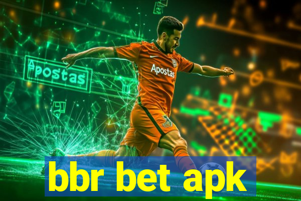 bbr bet apk