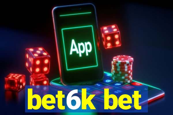 bet6k bet