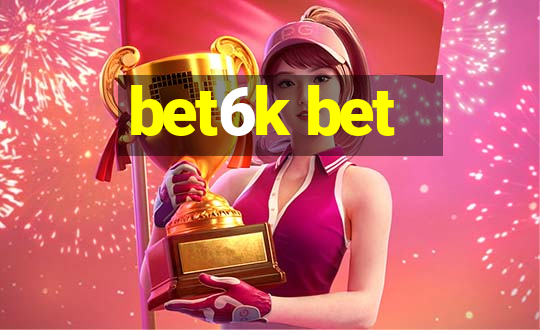 bet6k bet