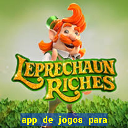 app de jogos para ganhar dinheiro