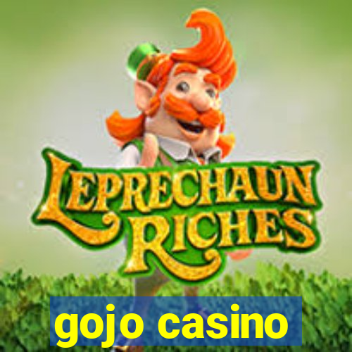 gojo casino