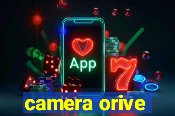 camera orive