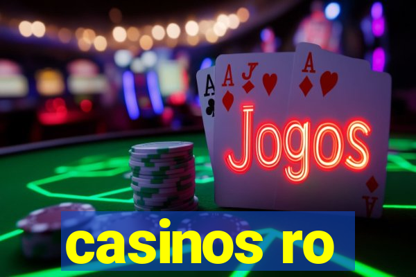 casinos ro