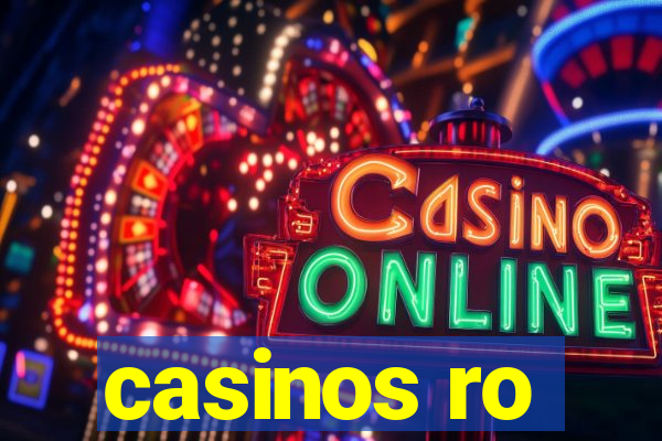 casinos ro