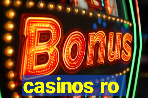 casinos ro