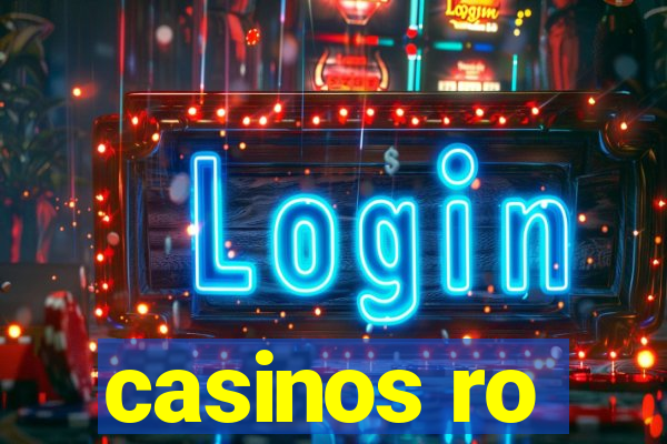 casinos ro