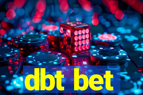 dbt bet