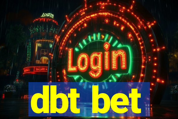 dbt bet