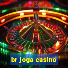 br joga casino