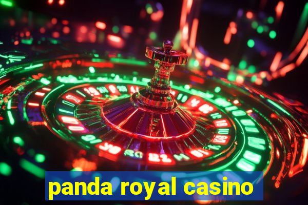 panda royal casino