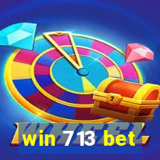 win 713 bet