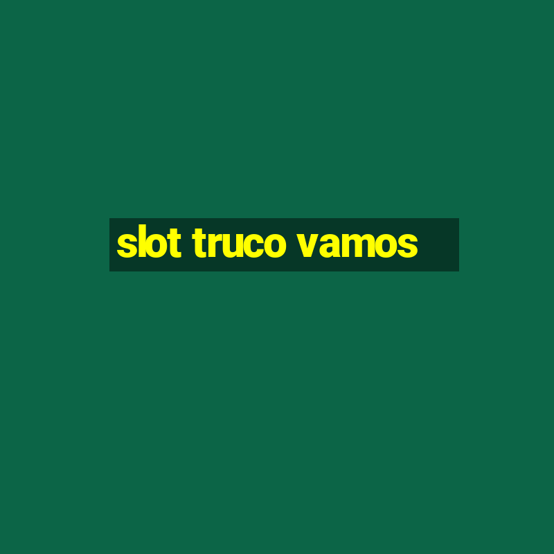 slot truco vamos