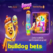 bulldog bets