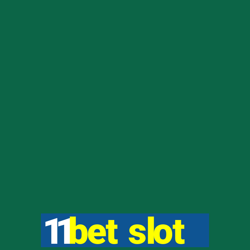 11bet slot