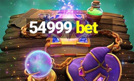 54999 bet